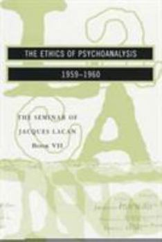 Paperback The Seminar of Jacques Lacan: The Ethics of Psychoanalysis Book