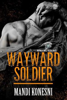 Paperback Wayward Soldier (The Wayward Souls Trilogy) Book