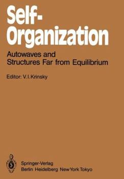 Paperback Self-Organization: Autowaves and Structures Far from Equilibrium Book