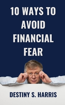 Paperback 10 Ways To Avoid Financial Fear Book