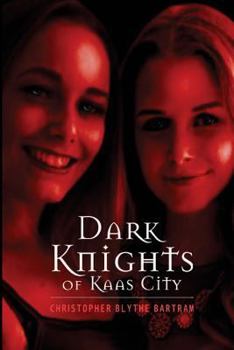 Dark Knights of Kaas City - Book #2 of the Dark Knights