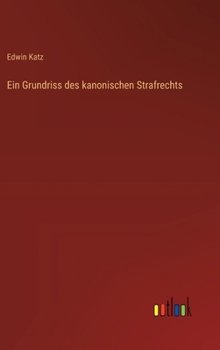 Hardcover Ein Grundriss des kanonischen Strafrechts [German] Book