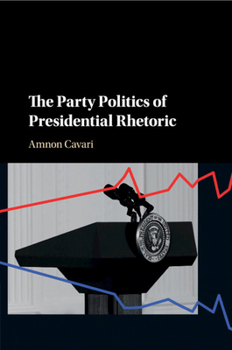 Paperback The Party Politics of Presidential Rhetoric Book