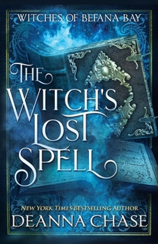 The Witch's Lost Spell (Witches of Befana Bay) - Book #3 of the Witches of Befana Bay