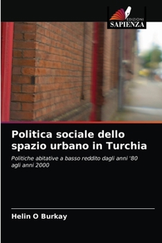 Paperback Politica sociale dello spazio urbano in Turchia [Italian] Book