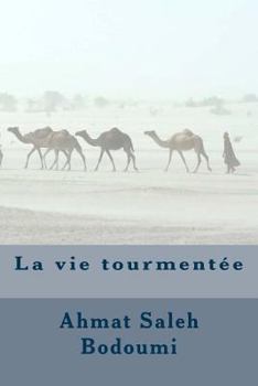 Paperback La Vie Tourmentée [French] Book