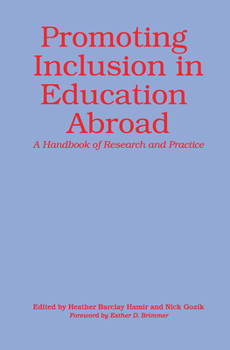 Hardcover Promoting Inclusion in Education Abroad: A Handbook of Research and Practice Book