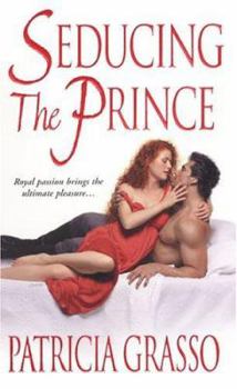 Seducing the Prince - Book #5 of the Douglas / Kazanovs /  Flambeau Sisters 