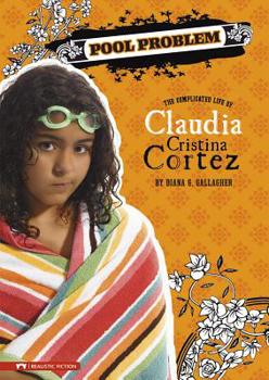Hardcover Pool Problem: The Complicated Life of Claudia Cristina Cortez Book