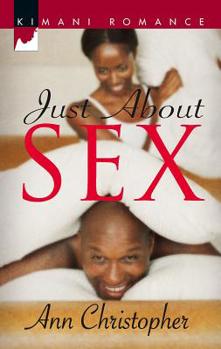 Just About Sex - Book #3 of the It's Complicated