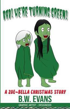Paperback Dad! Were Turning Green! Book