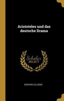 Hardcover Aristoteles und das deutsche Drama [German] Book