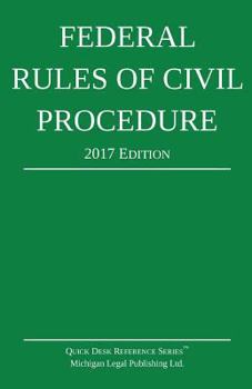 Paperback Federal Rules of Civil Procedure; 2017 Edition Book