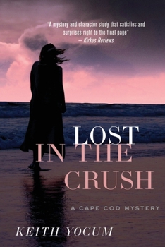 Paperback Lost In The Crush: A Cape Cod Mystery Book