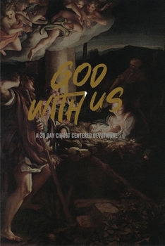 Paperback God With Us: 25 Christ-Centered Devotionals for Christmas Book