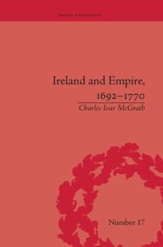 Paperback Ireland and Empire, 1692-1770 Book