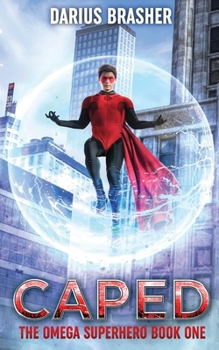 Paperback Caped: The Omega Superhero Book One Book