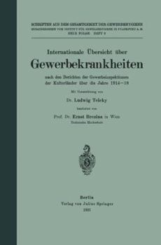 Paperback Internationale Übersicht Über Gewerbekrankheiten: Nach Den Berichten Der Gewerbeinspektionen Dar Kulturländer Über Die Jahre 1914-18 [German] Book