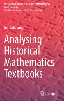 Hardcover Analysing Historical Mathematics Textbooks Book
