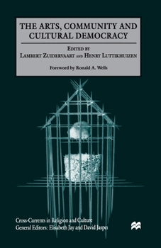 The Arts, Community and Cultural Democracy (Cross-Currents in Religion and Culture)