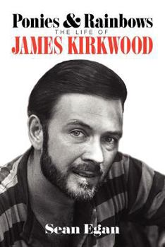 Paperback Ponies & Rainbows: The Life of James Kirkwood Book