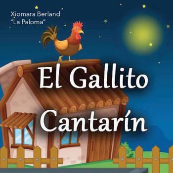 Paperback El Gallito Cantarin [Spanish] Book