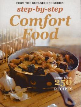 Paperback Step by Step Comfort Food: More Than 250 Recipes Book