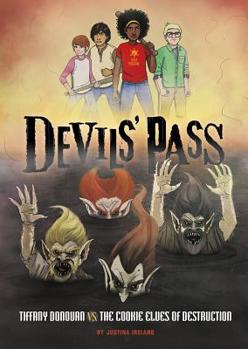 Tiffany Donovan vs. the Cookie Elves of Destruction - Book  of the Devils' Pass