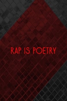 Rap Is Poetry: All Purpose 6x9 Blank Lined Notebook Journal Way Better Than A Card Trendy Unique Gift Gray and Red Texture Hip Hop