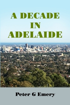 Paperback A Decade in Adelaide Book
