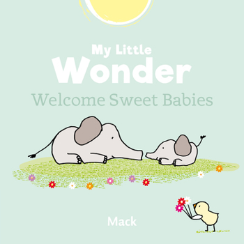 Hardcover My Little Wonder. Welcome Sweet Baby Book