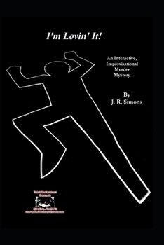 Paperback I'm Lovin' It: An Interactive Improvisational Murder Mystery Book