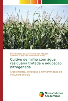 Paperback Cultivo de milho com água residuária tratada e adubação nitrogenada [Portuguese] Book