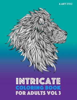 Paperback Intricate Coloring Book For Adults Vol 3 Book