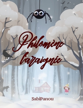 Paperback Philomène l'araignée [French] Book