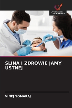 Slina I Zdrowie Jamy Ustnej (Polish Edition)