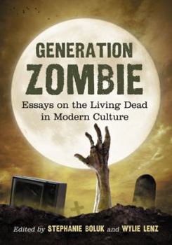 Paperback Generation Zombie: Essays on the Living Dead in Modern Culture Book