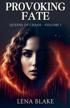 Provoking Fate (Queens of Chaos)