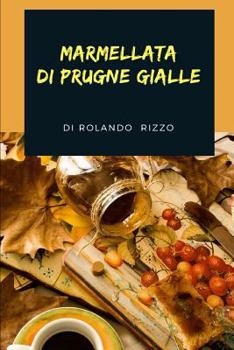 Paperback Marmellata Di Prugne Gialle [Italian] Book
