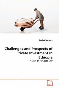 Paperback Challenges and Prospects of Private Investment In Ethiopia Book