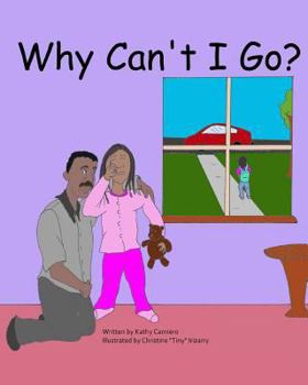 Paperback Why Can't I Go? Book