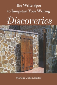 Paperback The Write Spot to Jumpstart Your Writing: Discoveries Book