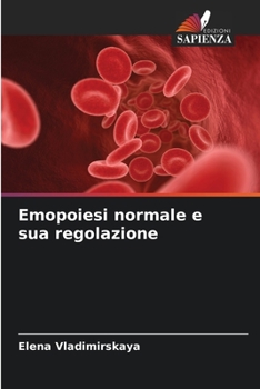 Emopoiesi normale e sua regolazione