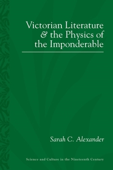 Paperback Victorian Literature and the Physics of the Imponderable Book