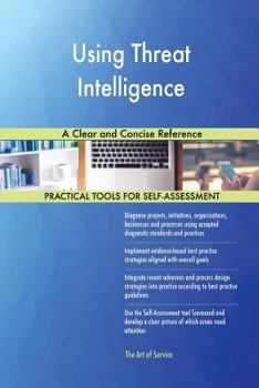 Paperback Using Threat Intelligence A Clear and Concise Reference Book