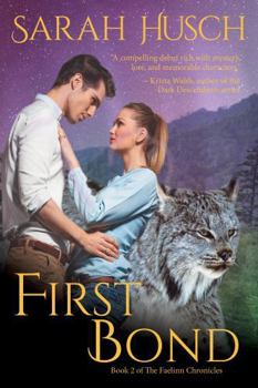 Paperback First Bond: Book 2 of the Faelinn Chronicles Book