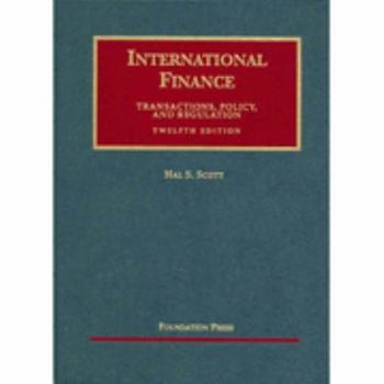 Hardcover International Finance: Transactions, Policy, and Regulation Book