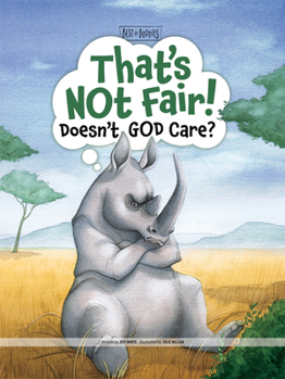 Hardcover That's Not Fair! Doesn't God Care? Book