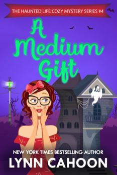 Paperback A Medium Gift (The Haunted Life Cozy Mystery Series) Book