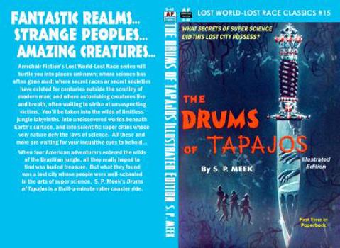 Paperback The Drums of Tapajos, Illustrated Edition (Lost World-Lost Race Classics) Book